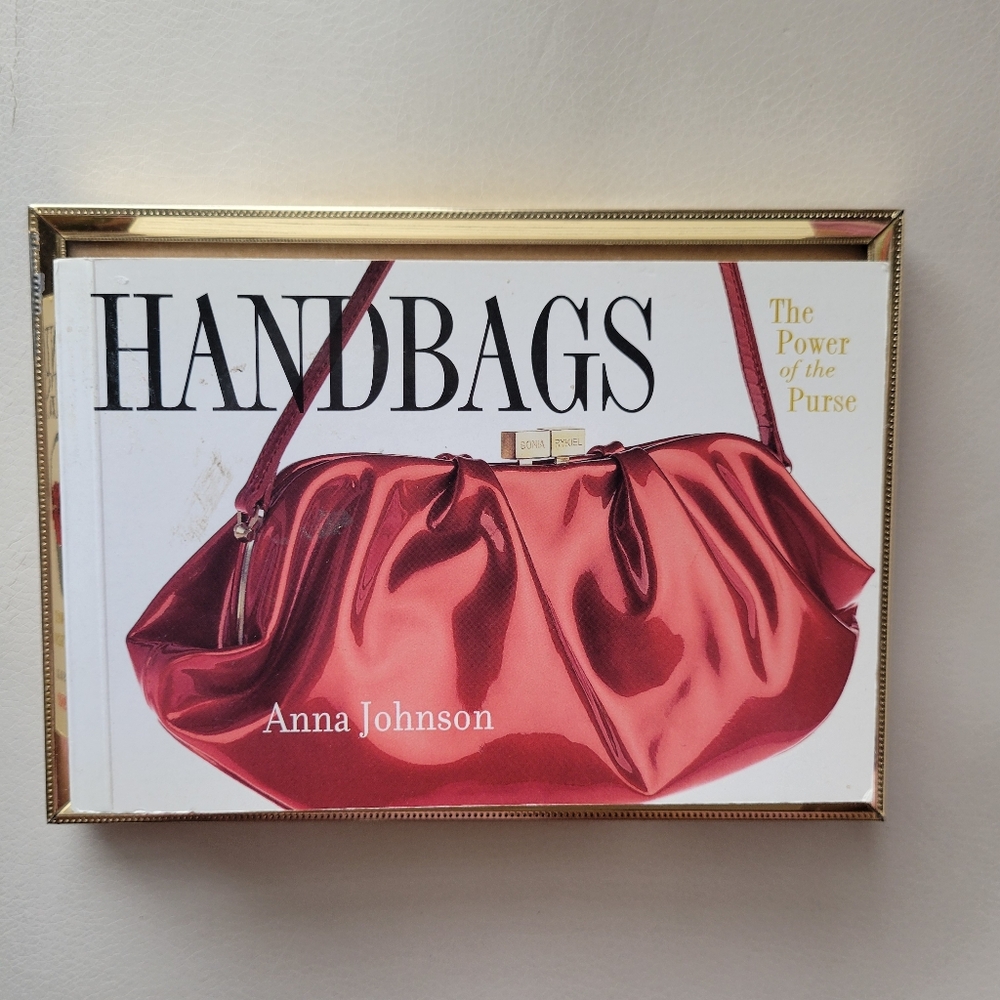 Handbags: The Power of the Purse Anna Johnson ~ Softcover 2002 ~ Fashion